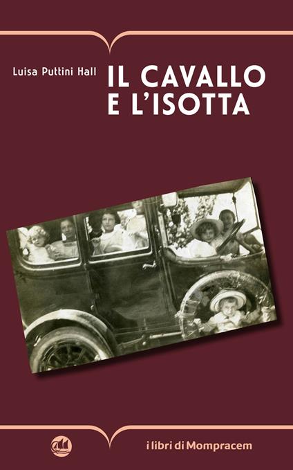 Il cavallo e l'Isotta - Luisa Puttini Hall - copertina