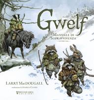 Gwelf. Manuale di sopravvivenza
