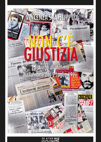 Non c'è giustizia. La strage di Maletto nella notte del 2 luglio 1991 - Vincenza Sanfilippo - copertina