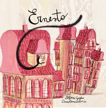 Ernesto. Ediz. a colori - Stefano Giglio - copertina