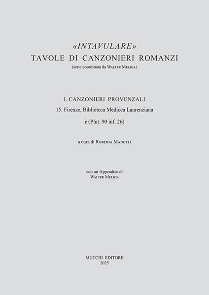 15. Firenze, Biblioteca Medicea Laurenziana c (Plut. 90 inf. 26) - copertina