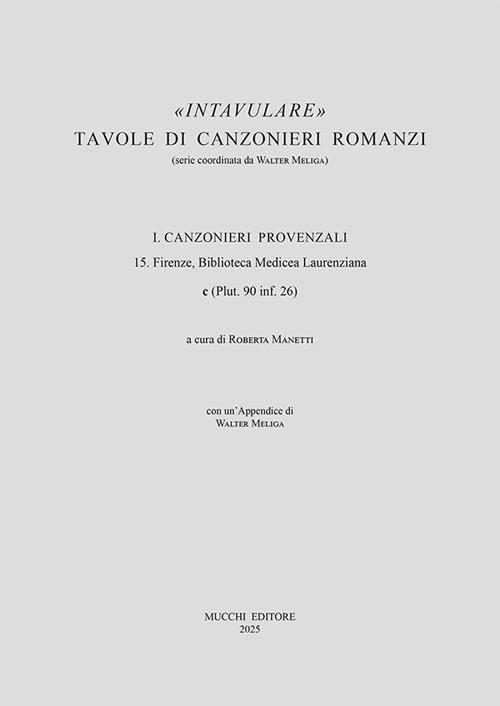 15. Firenze, Biblioteca Medicea Laurenziana c (Plut. 90 inf. 26) - copertina