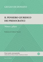 Il pensiero giuridico dei presocratici. Nómos e phýsis