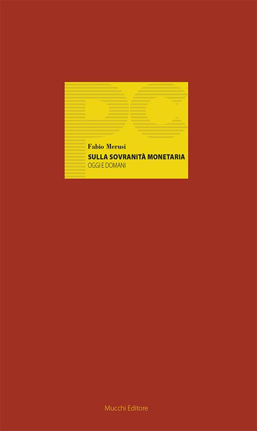 Sulla sovranità monetaria. Oggi e domani - Fabio Merusi - copertina