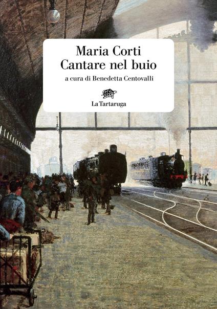 Cantare nel buio - Maria Corti - copertina