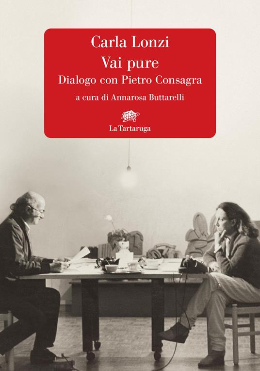 Vai pure. Dialogo con Pietro Consagra - Carla Lonzi - copertina