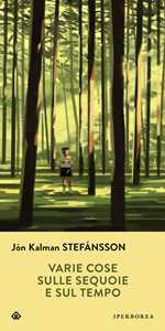 Libro Varie cose sulle sequoie e sul tempo Jón Kalman Stefánsson