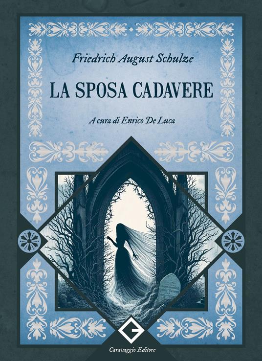 La sposa cadavere. Ediz. annotata e illustrata - Friedrich August Schulze - copertina