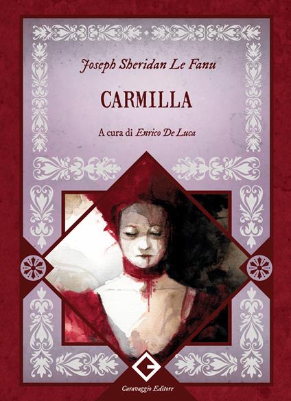 Carmilla. Ediz. integrale, annotata e illustrata - Joseph Sheridan Le Fanu - copertina