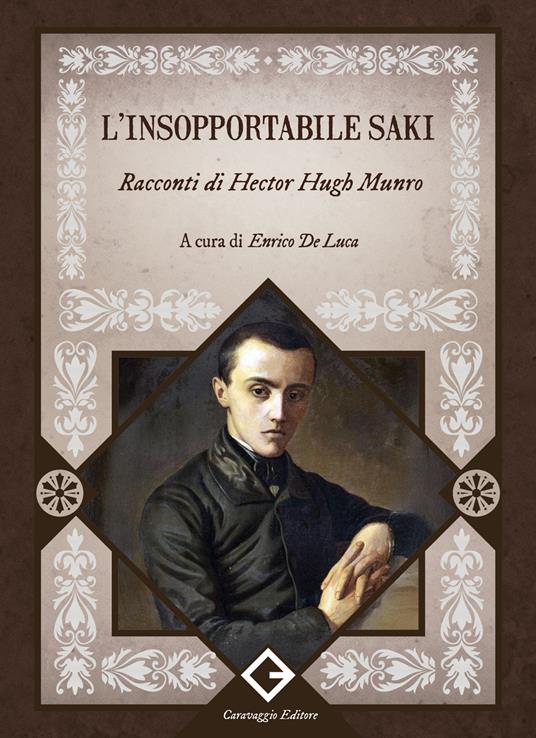L'insopportabile Saki. Racconti di Hector Hugh Munro - Saki - copertina