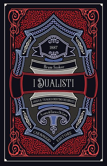 I dualisti ossia Il tragico destino dei binati. Ediz. illustrata - Bram Stoker - copertina
