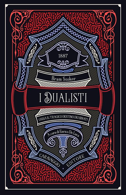 I dualisti ossia Il tragico destino dei binati. Ediz. illustrata - Bram Stoker - copertina