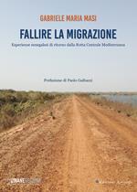 Fallire la migrazione. Esperienze senegalesi di ritorno dalla rotta centrale mediterranea