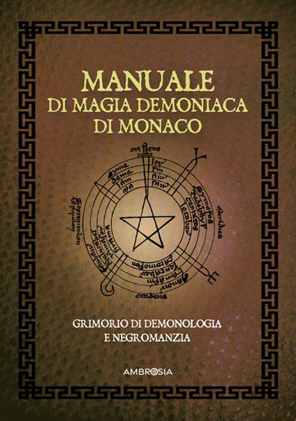 Manuale di magia demoniaca di Monaco - Anonimo,Vinicius Letale - ebook