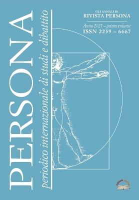 Gli annali di «Rivista Persona». Periodico internazionale di studi e dibattito (2021). Vol. 1 - Matilde Ghelardini,Osvaldo Sacchi,Blanco Michele - copertina