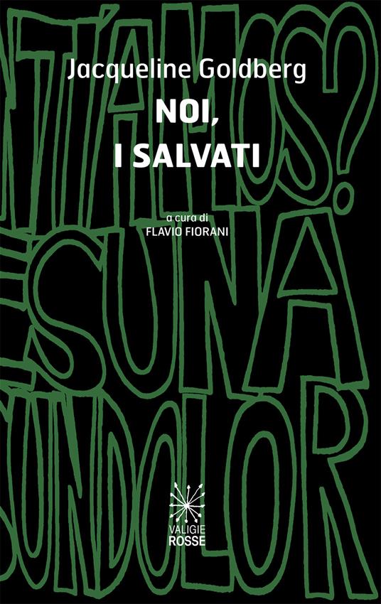 Noi, i salvati. Ediz. italiana e spagnola - Jacqueline Goldberg - copertina