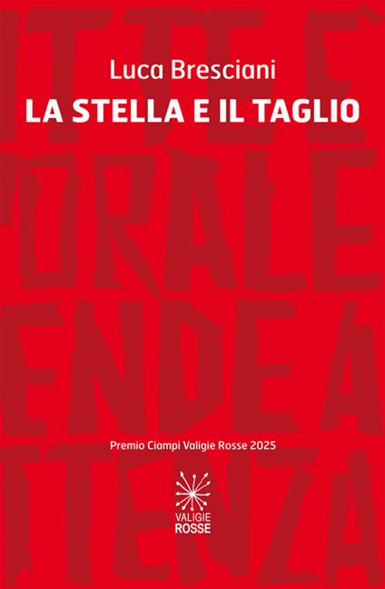 La stella e il taglio - Luca Bresciani - copertina