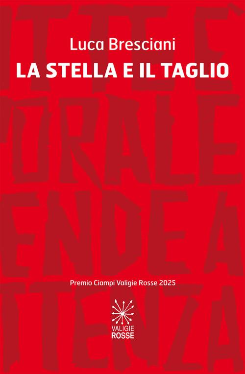 La stella e il taglio - Luca Bresciani - copertina