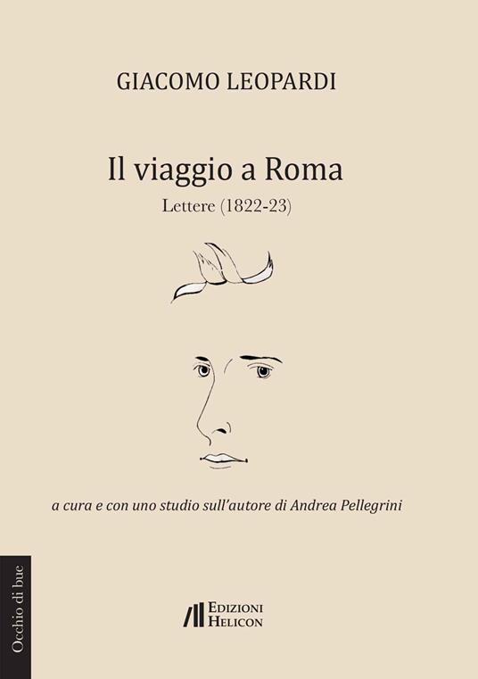 Il viaggio a Roma. Lettere (1822 - 1823) - Giacomo Leopardi - copertina