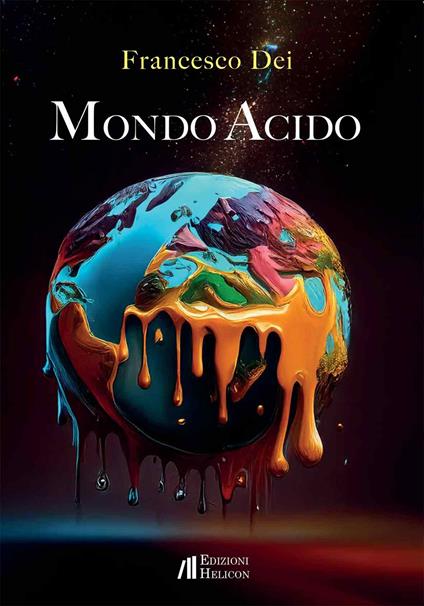 Mondo acido - Francesco Dei - copertina