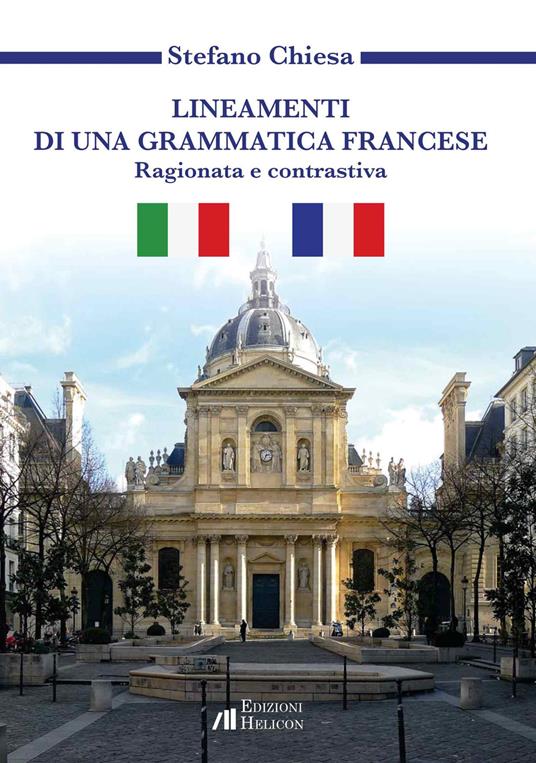 Lineamenti di una grammatica francese. Ragionata e contrastiva - Stefano Chiesa - copertina