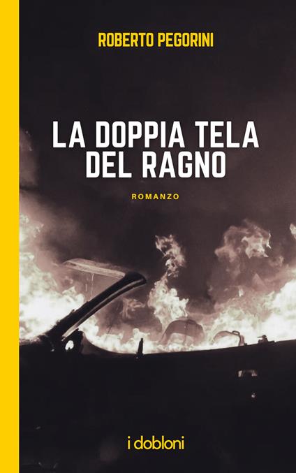 La doppia tela del ragno - Roberto Pegorini - copertina