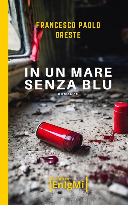 In un mare senza blu - Francesco Paolo Oreste - copertina