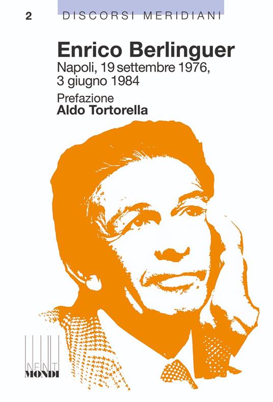 Enrico Berlinguer. Napoli, 19 settembre 1976, 3 giugno 1984 - Enrico Berlinguer - copertina