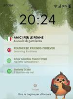 Amici per le penne. A scuola di gentilezza-Feathered friends forever. Learning kindess. Ediz. bilingue