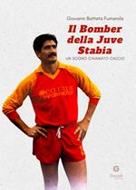 Il bomber della Juve Stabia. Un sogno chiamato calcio