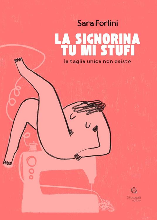 La signorina tu mi stufi. La taglia unica non esiste - Sara Forlini - copertina