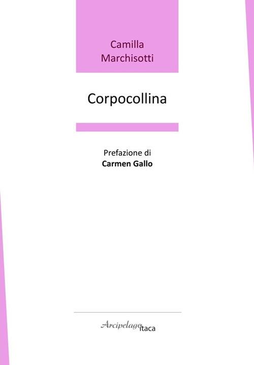 Corpocollina - Camilla Marchisotti - copertina