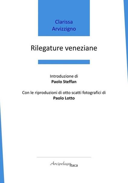 Rilegature veneziane - Clarissa Arvizzigno - copertina