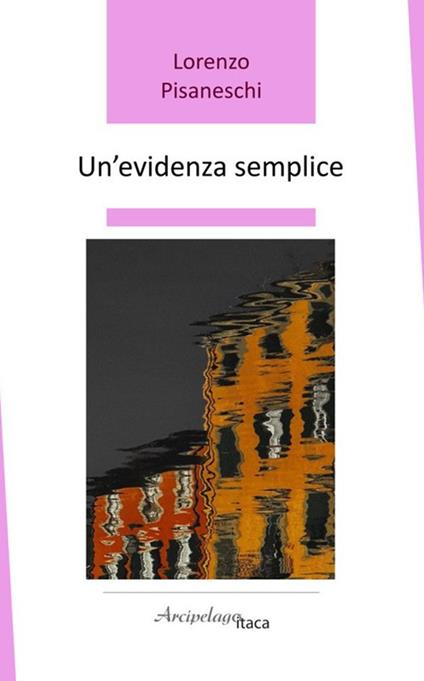 Un'evidenza semplice - Lorenzo Pisaneschi - copertina