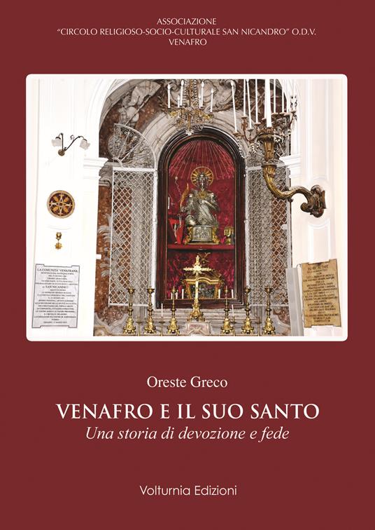 Venafro e il suo santo. Una storia di devozione e fede - Oreste Greco - copertina
