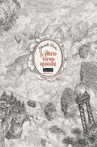 Libro L'Attraversaspecchi: Fidanzati dell'inverno-Gli scomparsi di Chiardiluna-La memoria di Babel-Echi in tempesta-Extra. Ediz. integrale Christelle Dabos