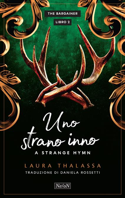 Uno strano inno. A strange hymn. The Bargainer. Vol. 2 - Laura Thalassa - copertina