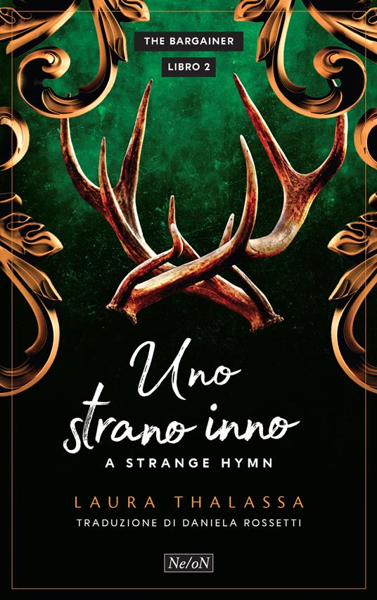 Uno strano inno. A strange hymn. The Bargainer. Vol. 2 - Laura Thalassa - copertina