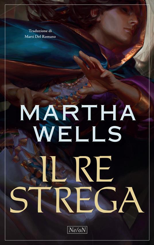 Il re strega - Martha Wells - copertina