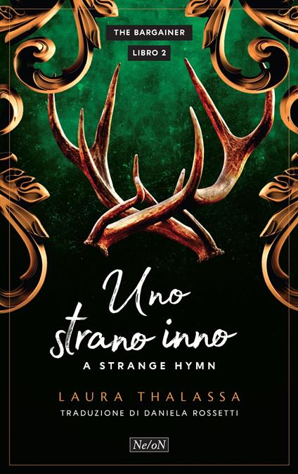 Uno strano inno. A strange hymn. The Bargainer. Vol. 2 - Laura Thalassa,Daniela Rossetti - ebook