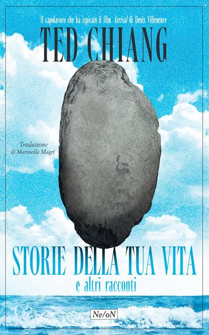 Storie della tua vita e altri racconti - Ted Chiang,Marinella Magrì - ebook