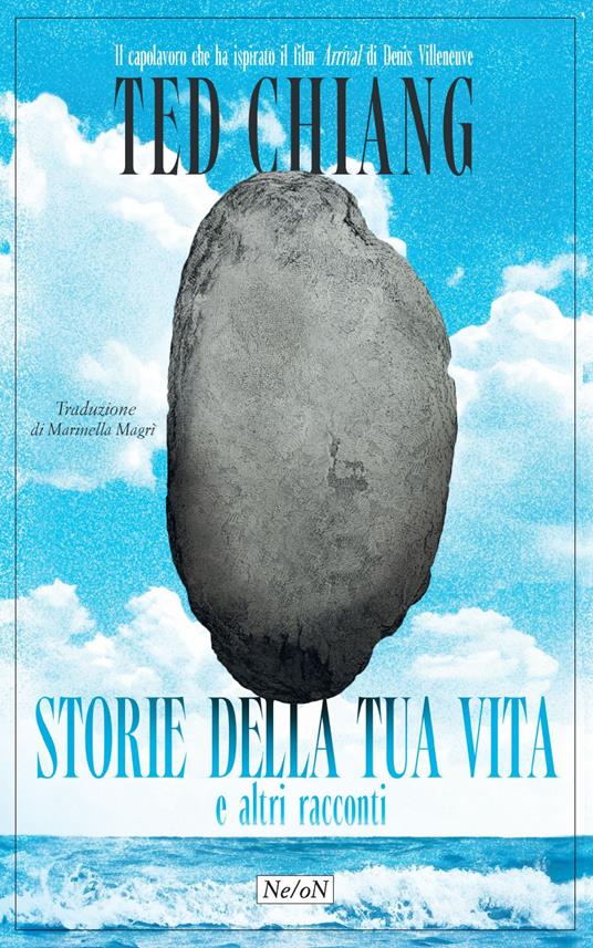 Storie della tua vita e altri racconti - Ted Chiang,Marinella Magrì - ebook