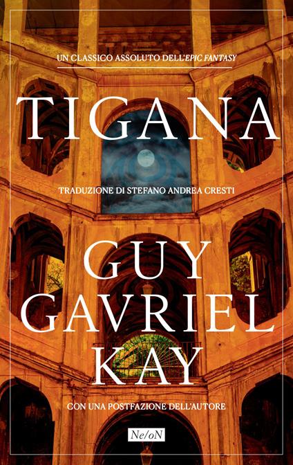 Tigana - Guy Gavriel Kay,Stefano Andrea Cresti - ebook