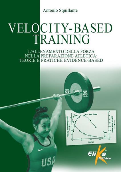 Velocity-Based Training. L'allenamento della forza nella preparazione atletica: teorie e pratiche evidence-based - Antonio Squillante - copertina