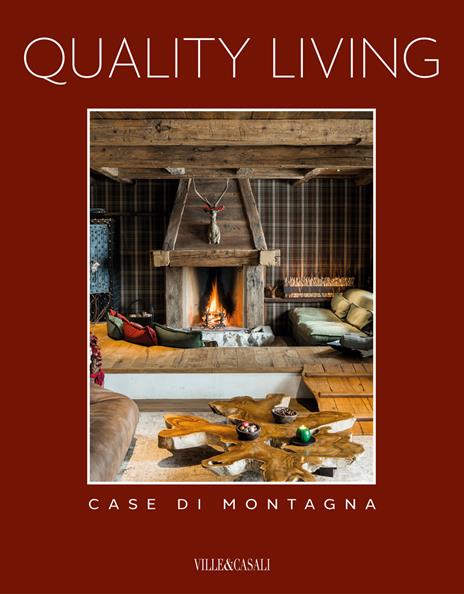 Quality living. Case di montagna. Ediz. a colori. Vol. 2 - copertina