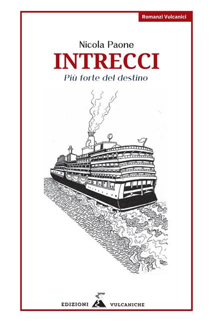 Intrecci. Più forte del destino. Nuova ediz. - Nicola Paone - copertina