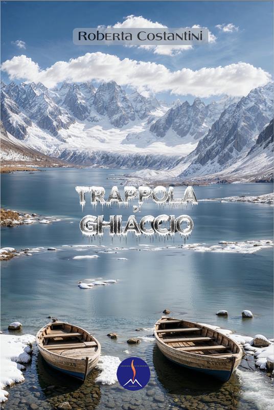 Trappola di ghiaccio - Roberta Costantini - copertina