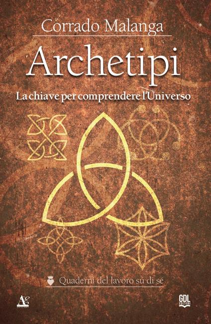 Archetipi. La chiave per comprendere l'Universo - Corrado Malanga - copertina