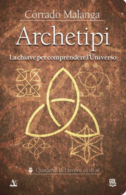 Archetipi. La chiave per comprendere l'Universo - Corrado Malanga - ebook