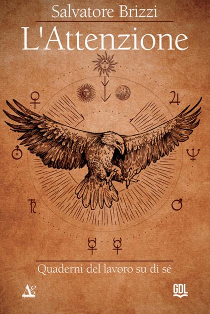 L' attenzione. Quaderni del lavoro su di sé - Salvatore Brizzi - ebook